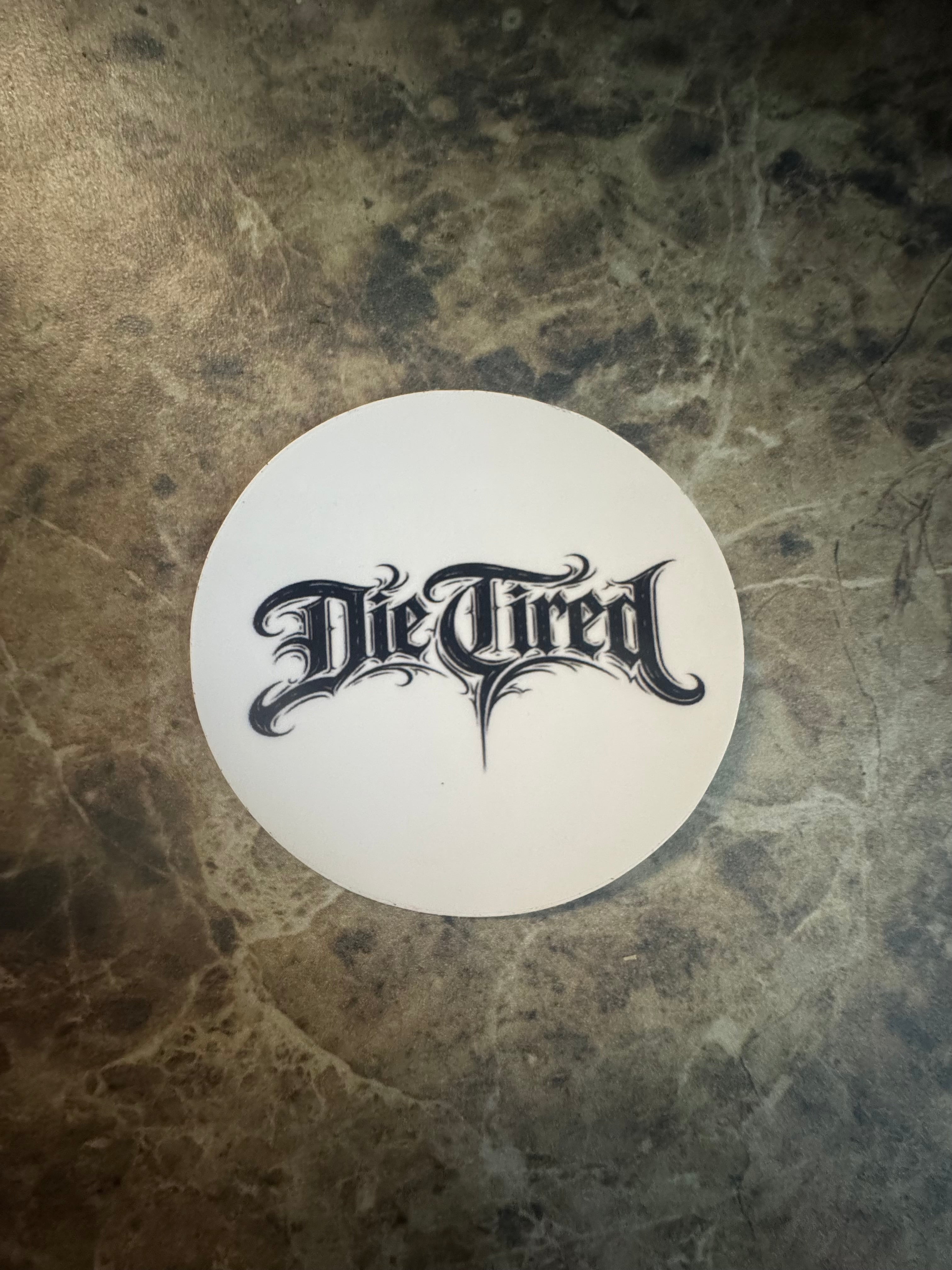 Die Tired Sticker